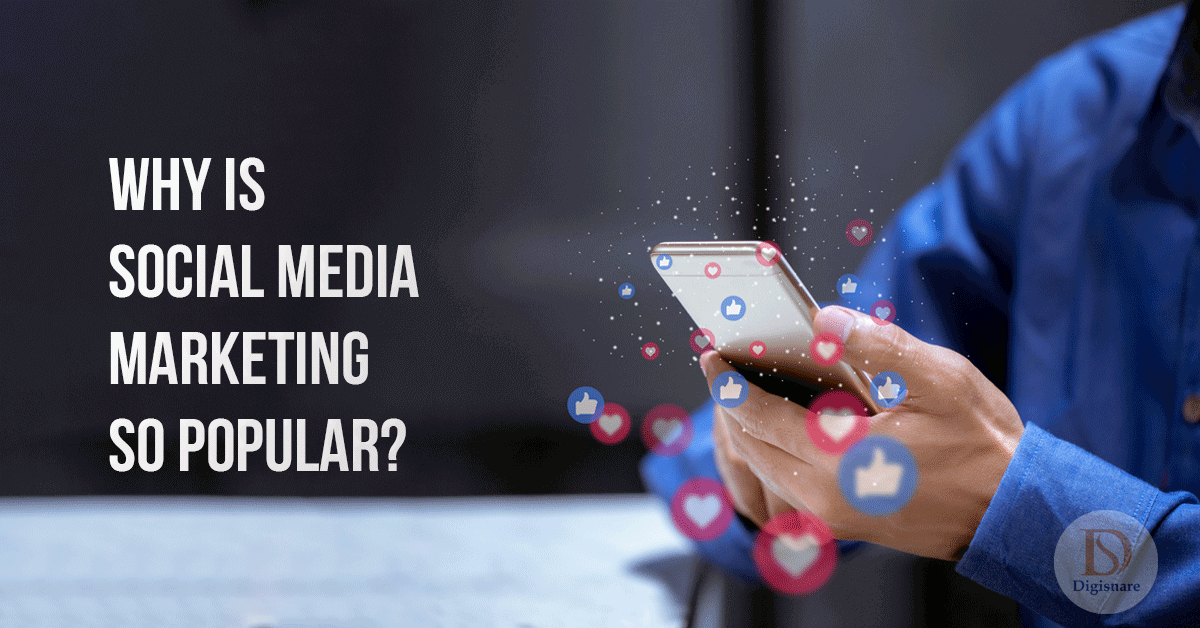 Why Is Social Media Marketing So Popular